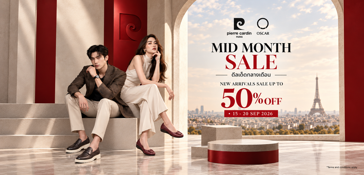 Mid Month Sale 2026: Pierre Cardin &amp; Oscar ลดสูงสุด 50% สำหรับ New Arrivals ช่วง 15–20 กันยายน